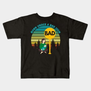 Born Under A Bad Sign Retro Vintage Sunset Funny Design Kids T-Shirt